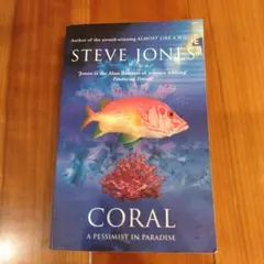 Coral: A Pessimist in Paradise