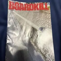 BOARDKILL スケートボード専門誌