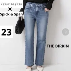 upper hights 別注 Spick & Span THE BIRKIN