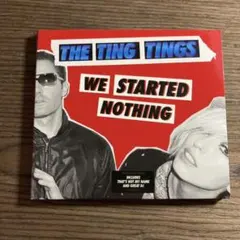 THE TING TINGS / WE STARTED NOTHING