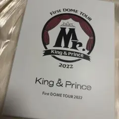 King & Prince/First DOME TOUR 2022～Mr.～…