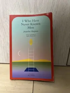 I Who Have Never Known Men