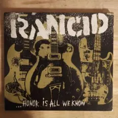 Rancid ...Honor Is All We Know