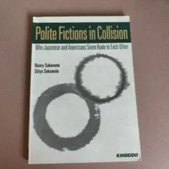 Polite Fictions in Collision