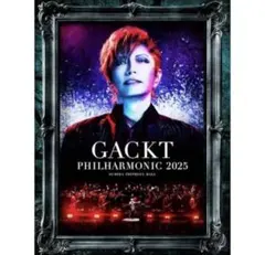 GACKT PHILHARMONIC 2025（初回限定盤）