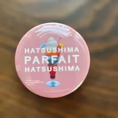 HATSUSHIMA PARFAIT ピンバッジ　5.５✖️5.５cm