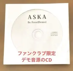 ASKA Be Free(Demo) CD