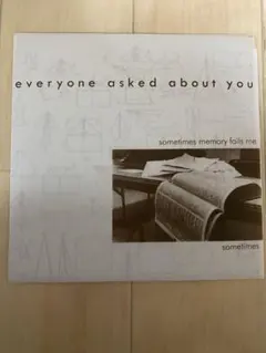 Everyone Asked About You エモ emo