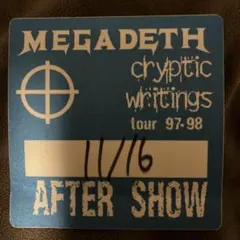 MEGADETH cryptic writings アフターショー パス