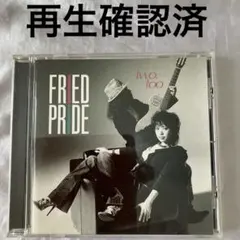 FRED PRIDE two, too フレッド・プライド CD