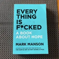 Everything Is F*cked 洋書 Mark Manson