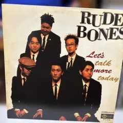 RUDE BONES / Let's Talk More Today #430