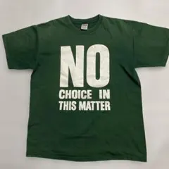 NO CHOICE IN THIS MATTER hardcore Tシャツ