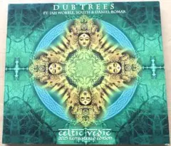 Dub Trees / Celtic Vedic 2025 Remasterのサムネイル