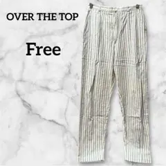 OVER THE TOP 【Free】 ストライプ カジュアルパンツ 薄手