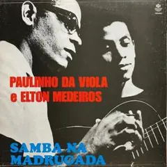 ブラジル　PAULINHO DA VIOLA e ELTON MEDEIROS