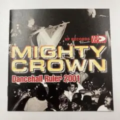 Mighty Crown Dancehall Ruler 2001 レゲエ CD