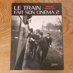 洋書　LE TRAIN FAIT SON CINÉMA 2　列車映画、ビートルズ