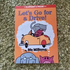 Let's Go for a Drive! by Mo Willems