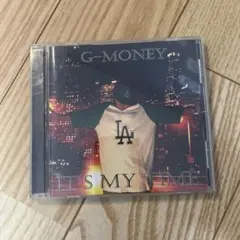 G-MONEY IT'S MY TIME