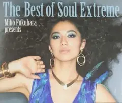 The Best of Soul Extreme　福原美穂【2CD+DVD付き】