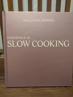 ESSENTIALS OF SLOW COOKING