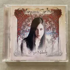 ヴァネッサ・カールトン 「ビー・ノット・ノーバディ」