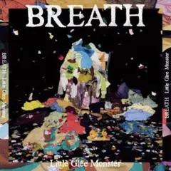Little Glee Monster アルバム BREATH