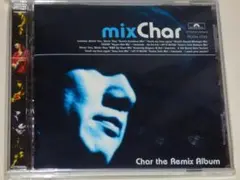 Char「mix Char」