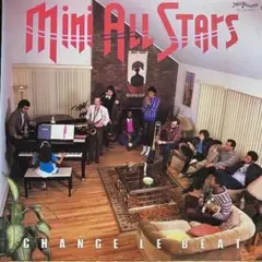 コンパ　Mini All Stars – Change Le Beat