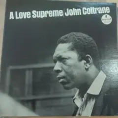 レコード JOHN COLTRANE A LOVE SUPREME