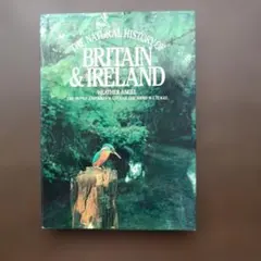 The Natural History of Britain & Ireland