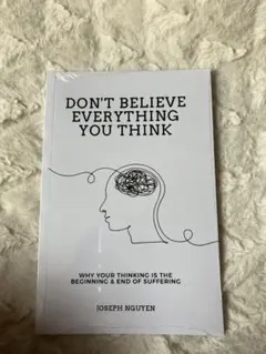 Don't Believe Everything You Think
