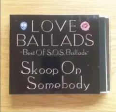 「LOVE BALLADS-Best Of S.O.S.Ballads-」 CDのサムネイル