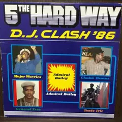 LP’ 5 The Hard Way D.J, Clash ‘86