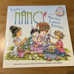Fancy Nancy and the Missing Easter Bunny
