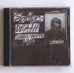 sonic youth ライブ録音【SONIC DEATH】