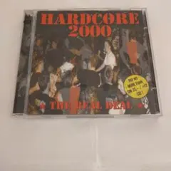 HARDCORE 2000 THE REAL DEAL