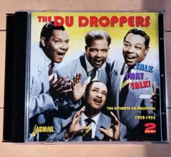 THE DU DROPPERS TALK THAT TALK! 2CD