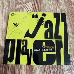 DJ T-FLOW JAZZ PLAYERZ