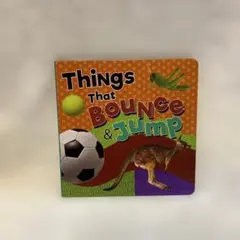 Things That Bounce & Jump 絵本　英語　洋書