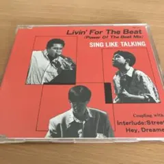 SING LIKE TALKING Livin' For The Beat