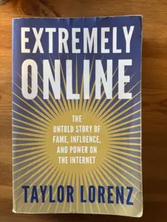 EXTREMELY ONLINE TAYLOR LORENZ