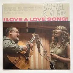 RACHAEL & VILRAY - I LOVE A LOVE SONG!のサムネイル