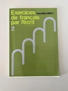 Exercices de français par l'écrit 2