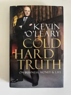 【Kevin O'Leary】 Cold Hard Truth