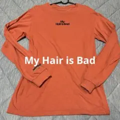 My Hair is Bad ロンT 2025年最新】my hair is bad ロンtの人気アイテム - メルカリ
