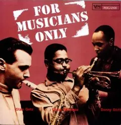 難ありCD★フォー・ミュージシャンズ・オンリー★ガレスピー，ゲッツ，スティット★