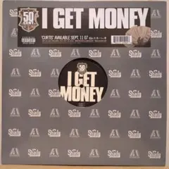 I GET MONEY / 50CENT