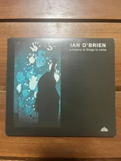 Ian O'Brien A History of Things to Come
